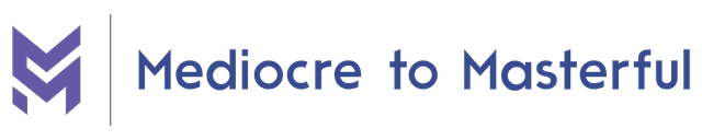 mediocre to masterful logo